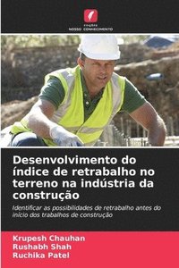 bokomslag Desenvolvimento do ndice de retrabalho no terreno na indstria da construo