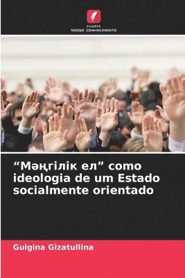 bokomslag &quot;&#1052;&#1241;&#1187;&#1075;&#1110;&#1083;&#1110;&#1082; &#1077;&#1083;&quot; como ideologia de um Estado socialmente orientado