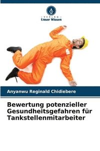 bokomslag Bewertung potenzieller Gesundheitsgefahren fr Tankstellenmitarbeiter