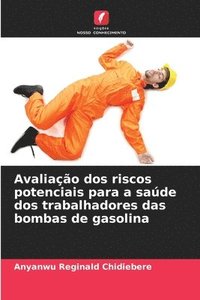 bokomslag Avaliação dos riscos potenciais para a saúde dos trabalhadores das bombas de gasolina