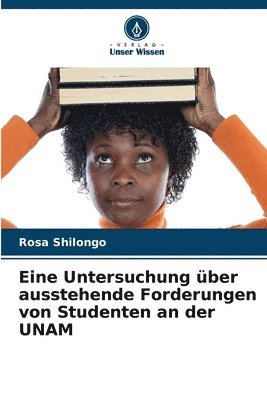 bokomslag Eine Untersuchung ber ausstehende Forderungen von Studenten an der UNAM