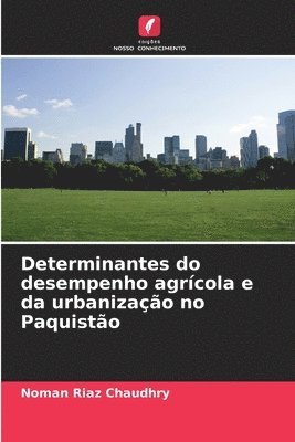 bokomslag Determinantes do desempenho agrcola e da urbanizao no Paquisto