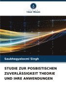 Studie Zur Posbistischen Zuverlssigkeit Theorie Und Ihre Anwendungen 1