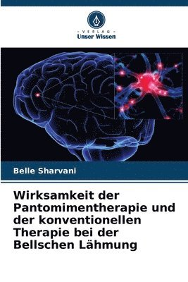 Wirksamkeit der Pantomimentherapie und der konventionellen Therapie bei der Bellschen Lhmung 1