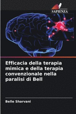 bokomslag Efficacia della terapia mimica e della terapia convenzionale nella paralisi di Bell