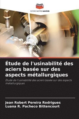 bokomslag Étude de l'usinabilité des aciers basée sur des aspects métallurgiques