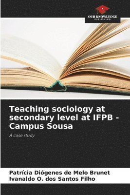 Teaching sociology at secondary level at IFPB - Campus Sousa 1