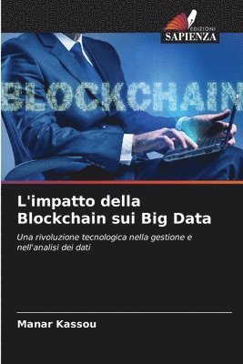 bokomslag L'impatto della Blockchain sui Big Data