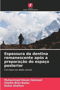 bokomslag Espessura da dentina remanescente aps a preparao do espao posterior