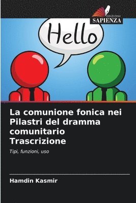 bokomslag La comunione fonica nei Pilastri del dramma comunitario Trascrizione