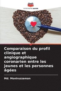 bokomslag Comparaison du profil clinique et angiographique coronarien entre les jeunes et les personnes âgées