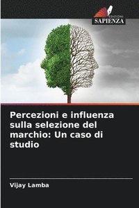 bokomslag Percezioni e influenza sulla selezione del marchio