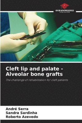 Cleft lip and palate - Alveolar bone grafts 1