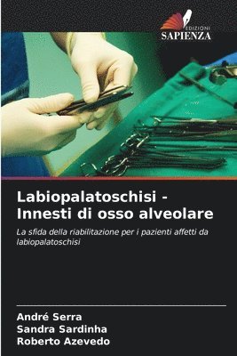 bokomslag Labiopalatoschisi - Innesti di osso alveolare