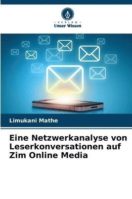 bokomslag Eine Netzwerkanalyse von Leserkonversationen auf Zim Online Media