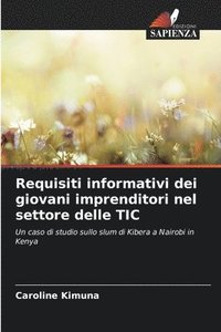 bokomslag Requisiti informativi dei giovani imprenditori nel settore delle TIC