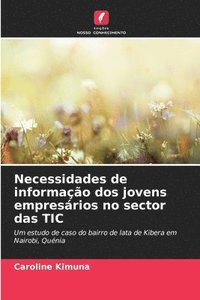 bokomslag Necessidades de informao dos jovens empresrios no sector das TIC