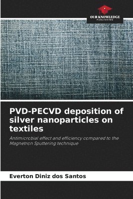 PVD-PECVD deposition of silver nanoparticles on textiles 1