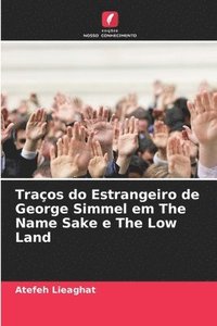 bokomslag Traos do Estrangeiro de George Simmel em The Name Sake e The Low Land