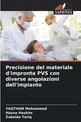 bokomslag Precisione del materiale d'impronta PVS con diverse angolazioni dell'impianto