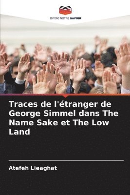 bokomslag Traces de l'tranger de George Simmel dans The Name Sake et The Low Land