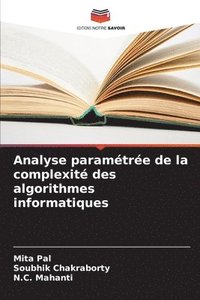 bokomslag Analyse paramétrée de la complexité des algorithmes informatiques