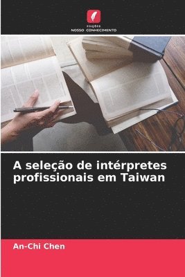 A seleo de intrpretes profissionais em Taiwan 1