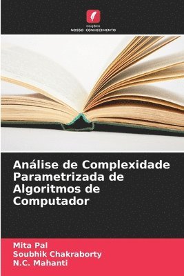 bokomslag Anlise de Complexidade Parametrizada de Algoritmos de Computador