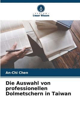 bokomslag Auswahl von professionellen Dolmetschern in Taiwan