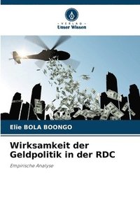 bokomslag Wirksamkeit der Geldpolitik in der RDC