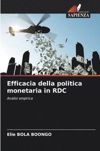 bokomslag Efficacia della politica monetaria in RDC