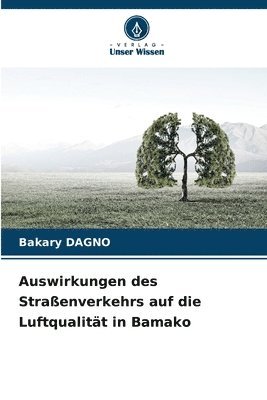 bokomslag Auswirkungen des Straenverkehrs auf die Luftqualitt in Bamako