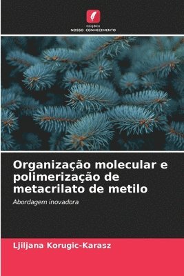 Organizao molecular e polimerizao de metacrilato de metilo 1