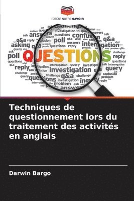 bokomslag Techniques de questionnement lors du traitement des activits en anglais