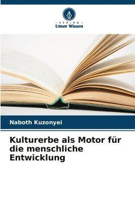 Kulturerbe als Motor fr die menschliche Entwicklung 1