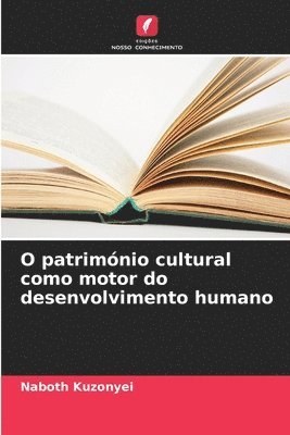 bokomslag O patrimnio cultural como motor do desenvolvimento humano