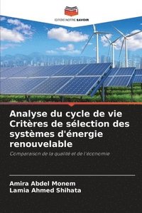 bokomslag Analyse du cycle de vie Critres de slection des systmes d'nergie renouvelable