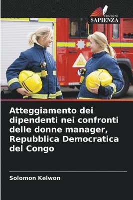 Solomon Kelwon - Atteggiamento dei dipendenti nei confronti delle donne manager, Repubblica Democratica del Congo, Häftad