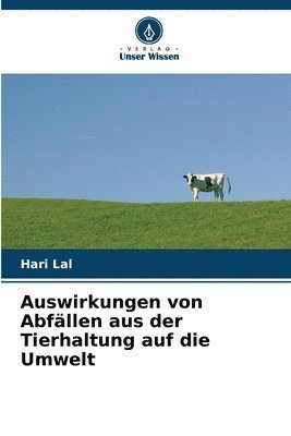 bokomslag Auswirkungen von Abfllen aus der Tierhaltung auf die Umwelt