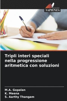 Tripli interi speciali nella progressione aritmetica con soluzioni 1