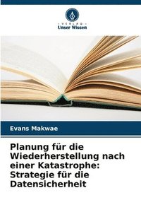 bokomslag Planung fr die Wiederherstellung nach einer Katastrophe