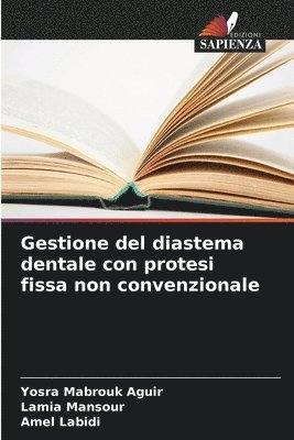 bokomslag Gestione del diastema dentale con protesi fissa non convenzionale