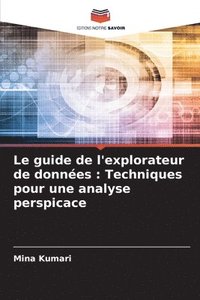 bokomslag Le guide de l'explorateur de donnes