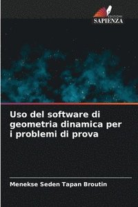 bokomslag Uso del software di geometria dinamica per i problemi di prova