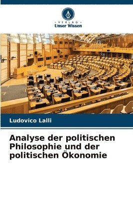 bokomslag Analyse der politischen Philosophie und der politischen konomie