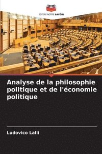 bokomslag Analyse de la philosophie politique et de l'conomie politique