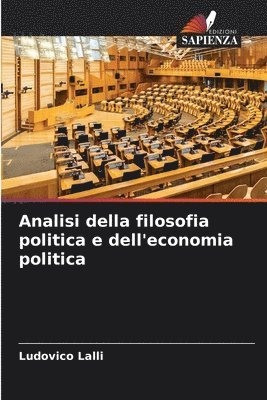 bokomslag Analisi della filosofia politica e dell'economia politica