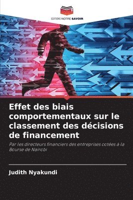 Effet des biais comportementaux sur le classement des dcisions de financement 1