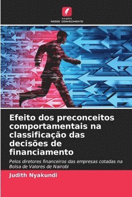 Efeito dos preconceitos comportamentais na classificao das decises de financiamento 1