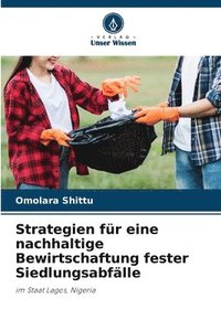 bokomslag Strategien fr eine nachhaltige Bewirtschaftung fester Siedlungsabflle